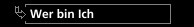 Wer bin Ich